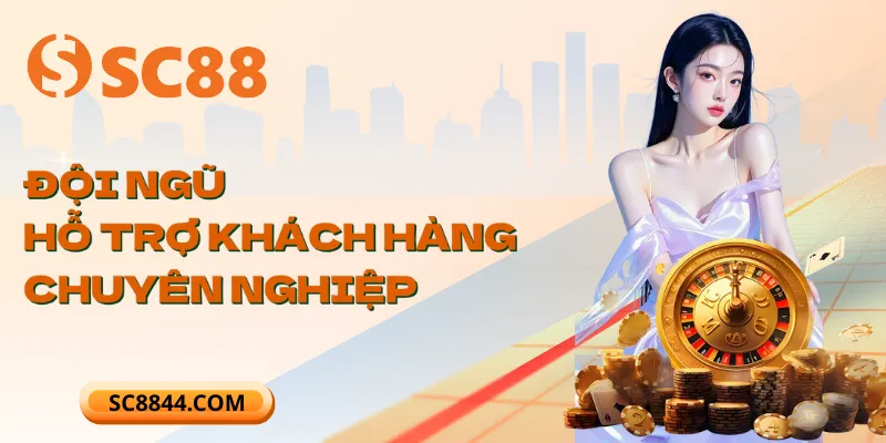Đội ngũ hỗ trợ khách hàng Phỏm online SC88 chuyên nghiệp